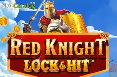 Red Knight Lock Hit bet365